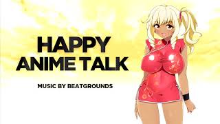 Happy Anime Talk (Free Music for Visual Novels and Games)