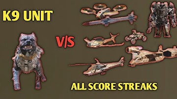 Cod mobile K9 unit vs all scorestreaks
