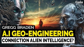 Gregg Braden – Geo Engineering, AI and Alien Intelligences Is there a Connection