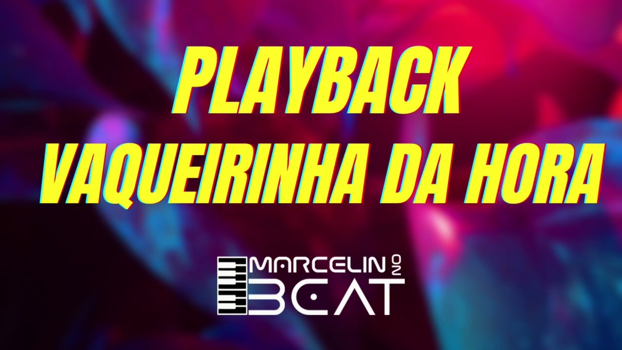 PLAYBACK VAQUEIRINHA DA HORA RITMO PISADINHA 
