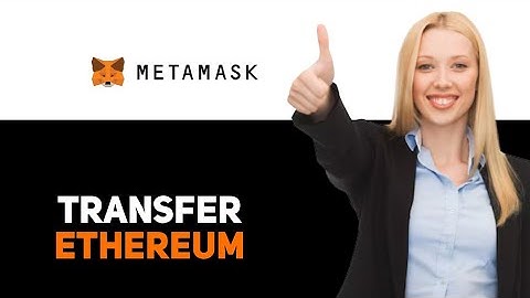 How To Transfer Ethereum From Metamask 2025