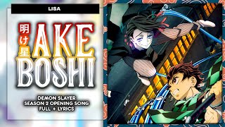 Akeboshi (明け星) - Demon Slayer Season 2 Opening Theme 1. [KAN/ROM/ENG Full Lyrics]