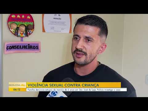 Família denuncia estupro de menina de 6 anos em São José da Laje; Polícia investiga o caso 11/06/26