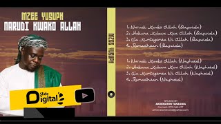 Mzee Yusuph - Wa kumtegemea ni Allah (Nasheed)