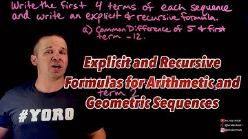 Writing Explicit and Recursive Formulas for Arithmetic and Geometric Sequences