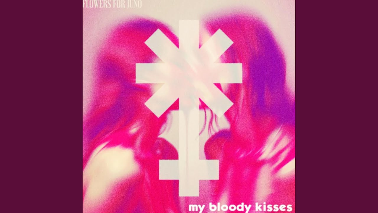 My Bloody Kisses