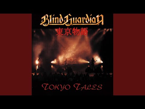 Blind Guardian - The Quest For Tanelorn - Live (2007 Digital Remaster)