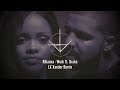 Rihanna - Work ft. Drake (LX Xander Dark Trap Remix) RIHANNA DRAKE TRAP REMIX 2018 2019 | GHOSTCRAFT