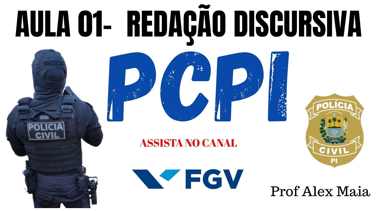 PC PI -  Redação passo a passo. Melhor esqueleto FGV