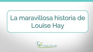 Vídeo-Artículo - La maravillosa historia de Louise Hay