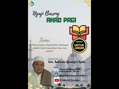 Kajian Ahad  Pagi - Kajian oleh Ustadz Sofwan Qusayri Spdi - 24 Maret 2024