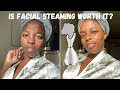 I Tried A Facial Steamer and this is what I think...