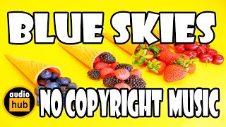 Download lagu Blue Skies🎵 Silent Partner - Audio Hub [ NO COPYRIGHT MUSIC ]