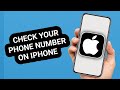 How to Check Your Phone Number on an iPhone