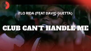 Flo Rida feat David Guetta  Club Cant Handle Me  Top   S