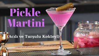 Pickle Martini Turşulu Martini Kokteyli