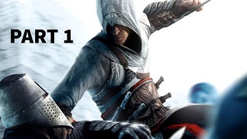 Assassin’s Creed Walkthrough Gameplay Part 1 - Altaïr Ibn-La