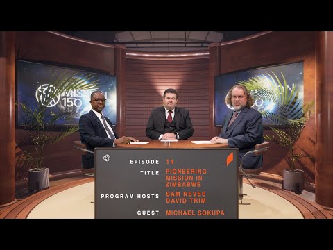 M150 Ep14 - Pioneering Mission in Zimbabwe
