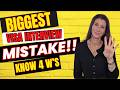 🚨Biggest Visa Interview Mistake Applicants Never Prepare For - Answer the 4 W's! #visainterview