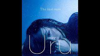 URU -  Last Rain