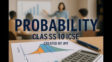 Probability Made Easy – Class 10 ICSE | Real-Life Applications | Created by JMT