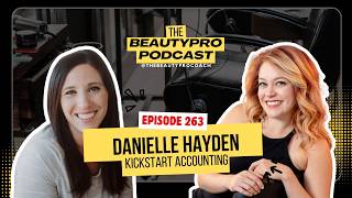 DANIELLE HAYDEN: Kickstart Accounting Founder, Former Stylist, Nurturer