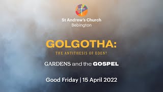 St Andrew's Church Live - Good Friday 2022