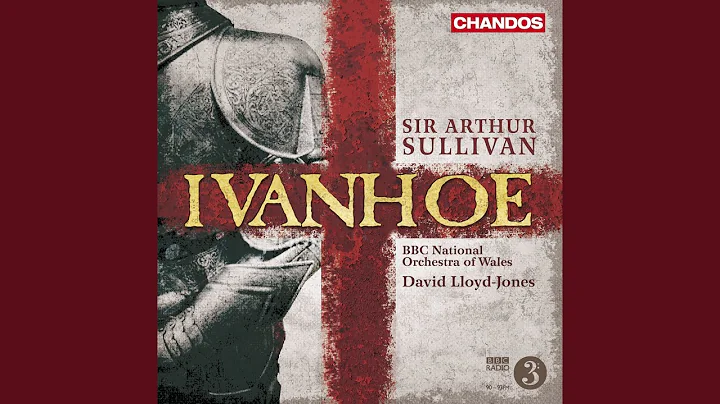 Ivanhoe, Act I Scene 1: Welcome, Sir Knights! (Cedric, de Bracy, Brian, Isaac, Rowena, Women, Men)
