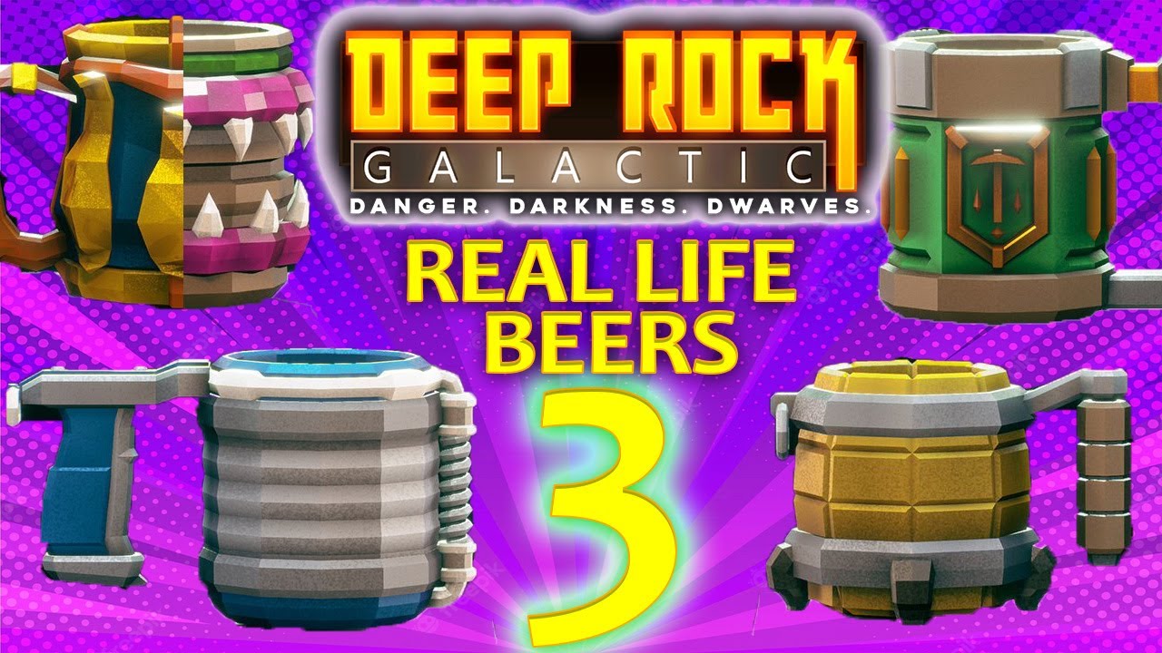 Deep Rock Galactic Beers in Real Life Part 3 YouTube