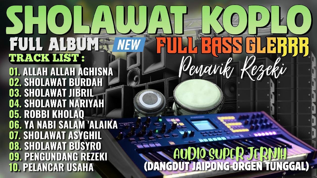 KUMPULAN SHOLAWAT NABI PENYEJUK HATI PENGUNDANG REZEKI TERBARU 2026 | SHOLAWAT JIBRIL, NARIYAH