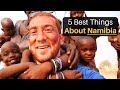 5 Best Things About NAMIBIA