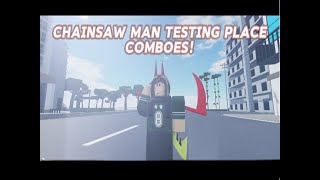 Chainsaw Man Testing Place Comboes!