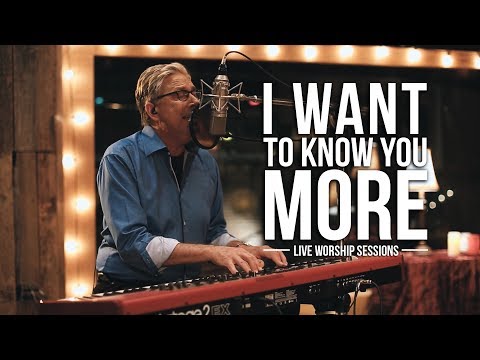 I Want to Know You More -Don Moen 1 YouTube video thumbnail