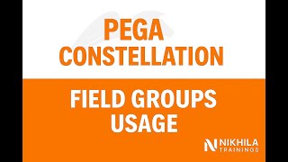 Pega Constellation Fields Groups -Complete Tutorial for Beginners |  whats app 8019256326.