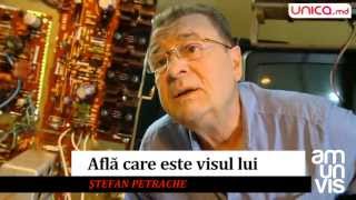 Am Un Vis - Ştefan Petrache (teaser) | Unica.md