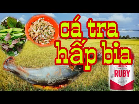 Video Cá tra hấp bia,thích làm mồi nhậu - youtube