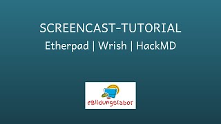 Screencast-Tutorial zum kollaborativen Schreiben