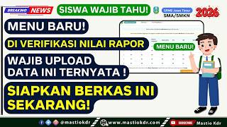 NEW MENU FOR STUDENT REPORT CARD VERIFICATION! MANDATORY DATA UPLOAD, PREPARE NOW! EAST JAVA NEW ...