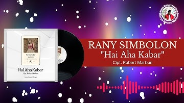 Rany Simbolon "HAI AHA KABAR" | Karya Robert Marbun | Official Musik Video