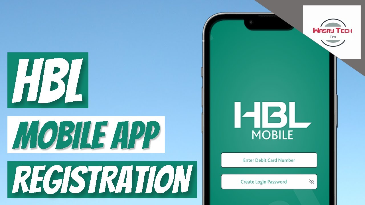 HBL Mobile App Registration 2023 How to Register on HBL Mobile App
