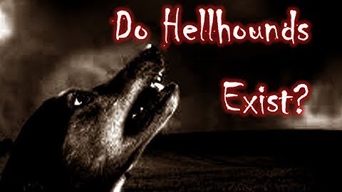 What Are Hellhounds and Do They Exist?