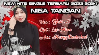 ORGINAL NIBA TANGAN VOC: Yati,s CIPT :Lee Hien arr:Herry berbobot#viralvideo