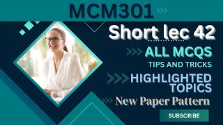 MCM301 Short Lecture 42_Highlighted Questions__FinalTerm_Full Detail In Short Time-Short lectures