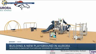 Aurora's Montview Elementary School getting new playground today