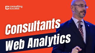 When Consultants Should Pay Attention To Their Web Analytics