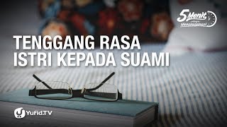 Tenggang Rasa Istri Kepada Suami - 5 Menit Yang Menginspirasi
