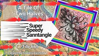A Tile Of Two Halves - Super Speedy Sanntangle Tile 666