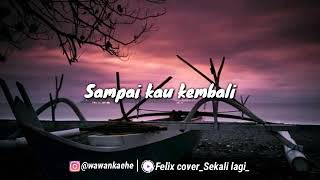 Story WA | MANTAP CU 🎵 felix ofisial....