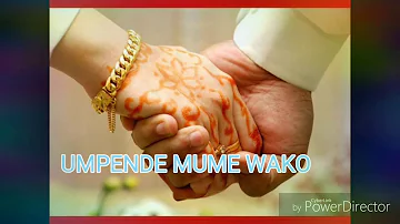 Brother Nassir | Umpende Mume Wako (Love Your Husband)