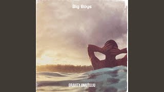 Big Boys - Gravity Omutujju